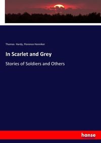 Bild vom Artikel In Scarlet and Grey vom Autor Thomas Hardy