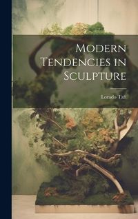 Produktbild: Modern Tendencies in Sculpture