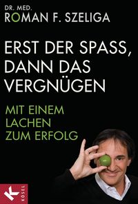Produktbild: Erst der Spa&szlig;, dann das Vergn&uuml;gen