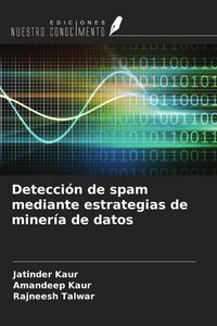 Produktbild: Detecci&oacute;n de spam mediante estrategias de miner&iacute;a de datos