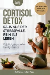 Produktbild: Cortisol Detox - Raus aus der Stressfalle, rein ins Leben