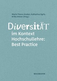Produktbild: Diversit&auml;t im Kontext Hochschullehre: Best Practice