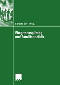 Produktbild: Ehegattensplitting und Familienpolitik