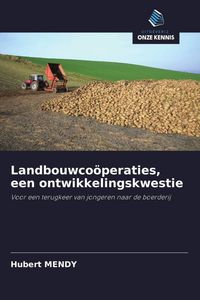 Produktbild: Landbouwco&ouml;peraties, een ontwikkelingskwestie