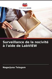 Produktbild: Surveillance de la nocivit&eacute; &agrave; l'aide de LabVIEW