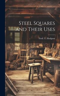 Produktbild: Steel Squares and Their Uses