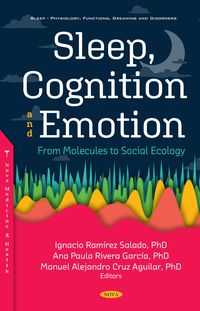 Produktbild: Sleep, Cognition and Emotion: From Molecules to Social Ecology