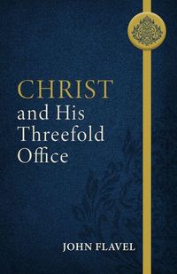 Produktbild: Christ and His Threefold Office