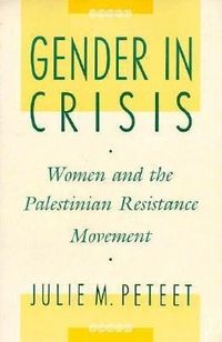 Produktbild: Peteet, J: Gender in Crisis (Paper)