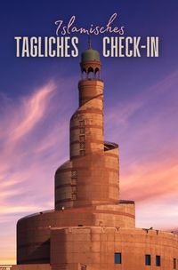 Produktbild: Islamisches T&auml;gliches Check-In Tagebuch: Reflexion &amp; Dua f&uuml;r jeden Tag