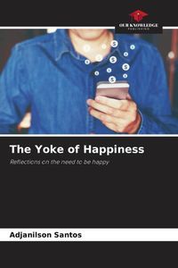 Produktbild: The Yoke of Happiness