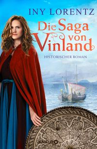 Bild vom Artikel Die Saga von Vinland vom Autor Iny Lorentz