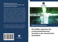 Produktbild: MicroRNAs regulieren die schwermetallinduzierte Toxizit&auml;t in der menschlichen Gesundheit