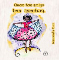 Produktbild: Quem Tem Amigo Tem Aventura.