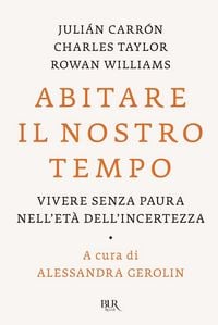 Produktbild: Abitare il nostro tempo. Vivere senza paura nell'et&agrave; dell'incertezza