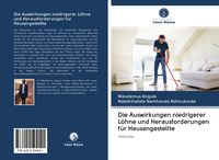 Produktbild: Die Auswirkungen niedrigerer L&ouml;hne und Herausforderungen f&uuml;r Hausangestellte