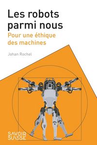Produktbild: Les robots parmi nous : pour une &eacute;thique des machines