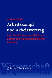 Bild vom Artikel Arbeitskampf und Arbeitsvertrag vom Autor Andreas Mair