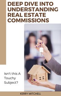 Produktbild: Deep Dive Into Understanding Real Estate Commissions