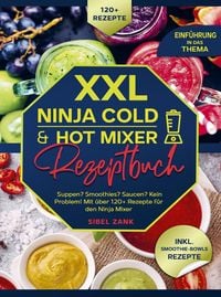Produktbild: XXL Ninja Cold & Hot Mixer Rezeptbuch