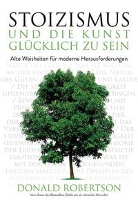 Produktbild: Stoizismus und die Kunst, gl&uuml;cklich zu sein