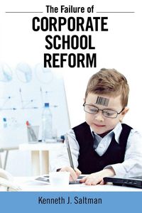 Produktbild: Failure of Corporate School Reform