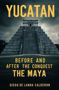 Produktbild: Yucatan Before and After the Conquest