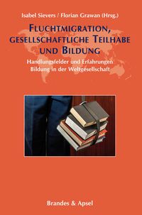 Produktbild: Fluchtmigration, gesellschaftliche Teilhabe und Bildung