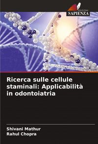 Produktbild: Ricerca sulle cellule staminali: Applicabilit&agrave; in odontoiatria