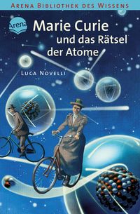 Bild vom Artikel Marie Curie und das Rätsel der Atome vom Autor Luca Novelli