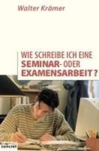 Produktbild: Wie schreibe ich eine Seminar- oder Examensarbeit?