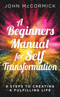 Produktbild: A Beginners Manual for Self Transformation