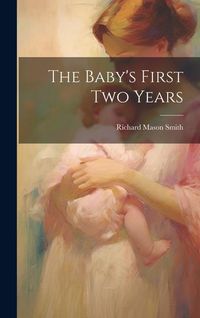 Produktbild: The Baby's First Two Years