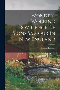 Produktbild: Wonder-working Providence Of Sions Saviour In New England