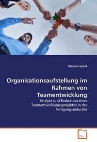 Produktbild: Lepold, M: Organisationsaufstellung im Rahmen von Teamentwic