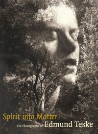 Produktbild: Cox, .: Spirit into Matter - The Photographs of Edmund Teske