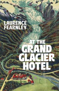 Produktbild: At The Grand Glacier Hotel