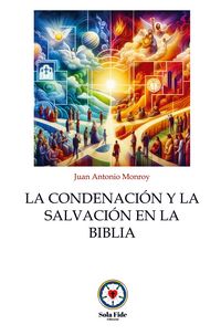 Produktbild: La Condenaci&oacute;n y la Salvaci&oacute;n en la Biblia