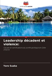 Produktbild: Leadership d&eacute;cadent et violence: