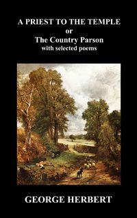 Produktbild: Priest to the Temple, Or, the Country Parson His Character and Rule of Holy Life (Hardback)