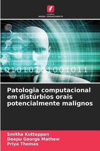 Produktbild: Patologia computacional em dist&uacute;rbios orais potencialmente malignos