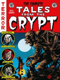 Produktbild: The Complete Tales from the Crypt Archive