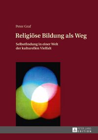 Produktbild: Religi&ouml;se Bildung als Weg