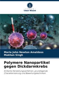 Produktbild: Polymere Nanopartikel gegen Dickdarmkrebs