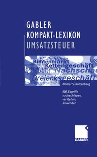 Bild vom Artikel Gabler Kompakt-Lexikon Umsatzsteuer vom Autor Norbert Dautzenberg