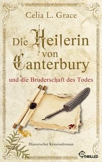 Produktbild: Die Heilerin von Canterbury und die Bruderschaft des Todes