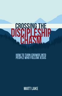 Produktbild: Crossing the Discipleship Chasm