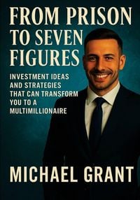 Produktbild: From Prison To Seven Figures