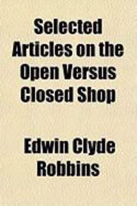 Produktbild: Selected Articles on the Open Versus Closed Shop