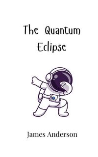 Produktbild: The Quantum Eclipse